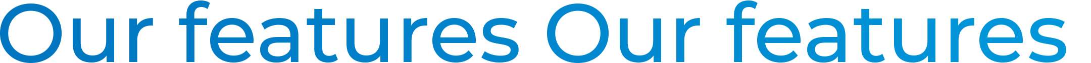 Our features
